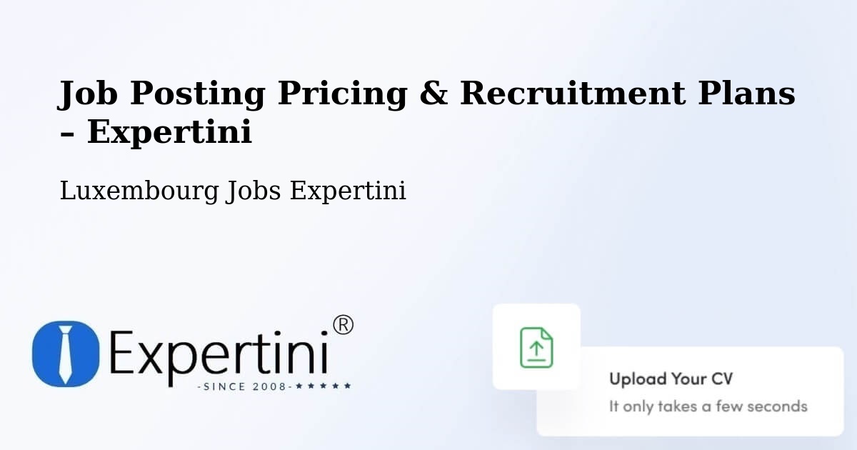 Job Posting Pricing & Recruitment Plans – Commune De Préizerdaul - Commune De Préizerdaul, Luxembourg Jobs Expertini